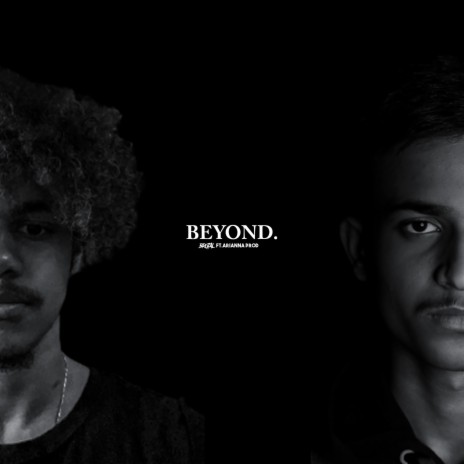 BEYOND (Title Track) ft. ARIANna prod | Boomplay Music