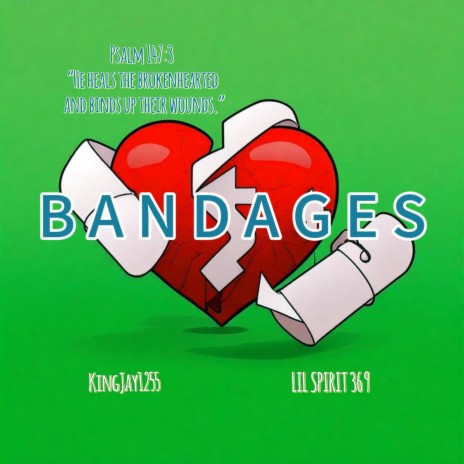 Bandages ft. Kingjay1255 | Boomplay Music