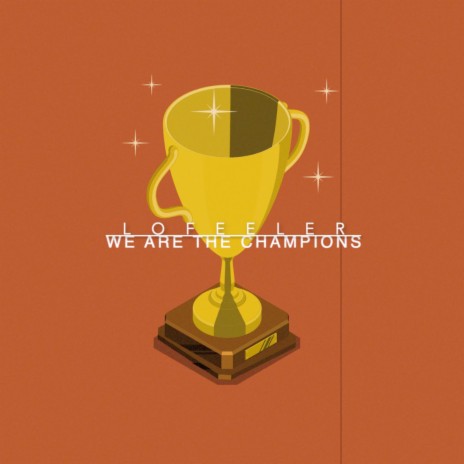 We Are The Champions | Boomplay Music