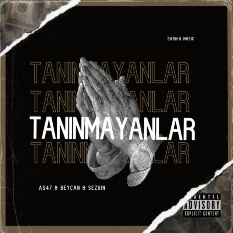 Tanınmayanlar ft. Beycan & Sezgin | Boomplay Music