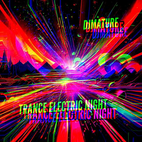 TRANCE ELECTRIC NIGHT | Boomplay Music