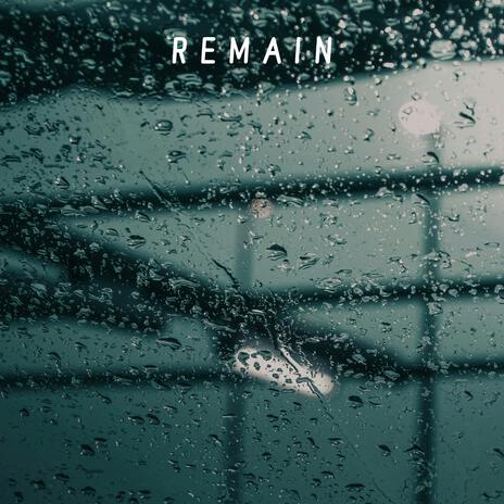 Remain | Boomplay Music