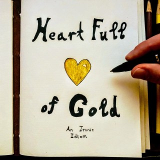 Heart Full of Gold