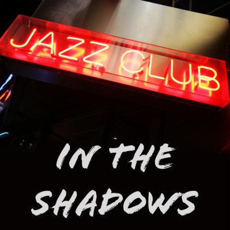 In The Shadows | Boomplay Music