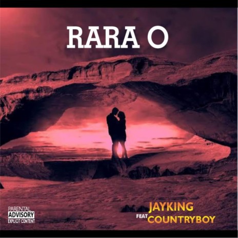 Rara o ft. Countryboy | Boomplay Music