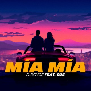 MIA MIA ft. SUÉ lyrics | Boomplay Music