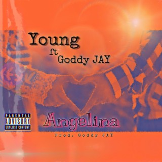 Angelina ft. Goddy JAY lyrics | Boomplay Music