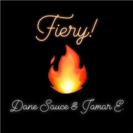 Fiery! ft. Jamar E. | Boomplay Music