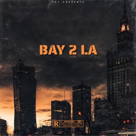 BAY 2 LA | Boomplay Music