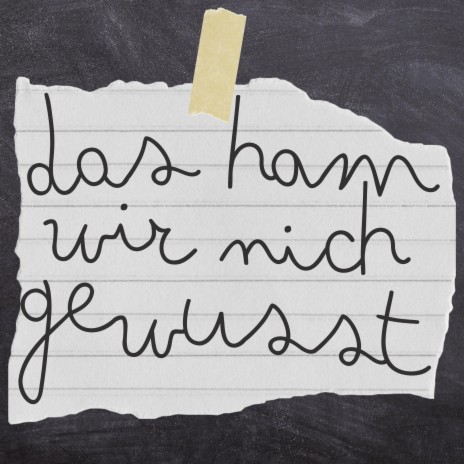 Das ham wir nich gewusst