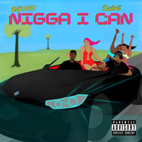 Nigga I Can ft. DU3AII | Boomplay Music