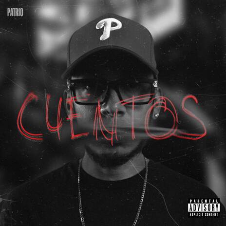 CUENTOS ft. PATRIO | Boomplay Music