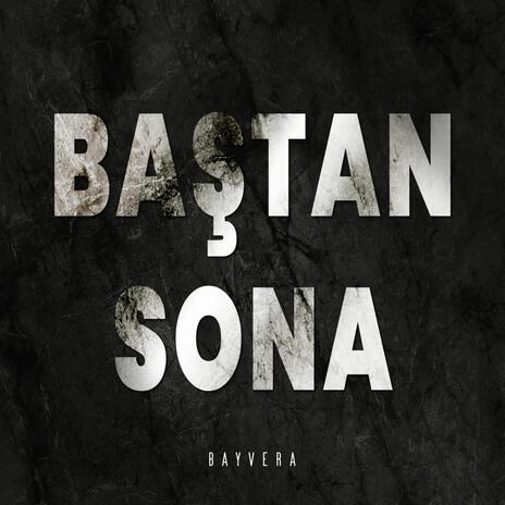 Baştan Sona | Boomplay Music