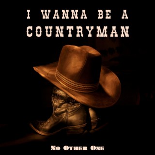 I Wanna Be a Countryman