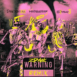 WARNING (REMIX)