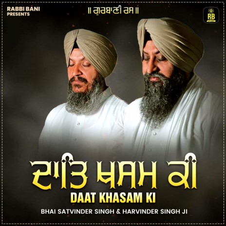Daat Khasam Ki ft. Bhai Harvinder Singh Ji | Boomplay Music
