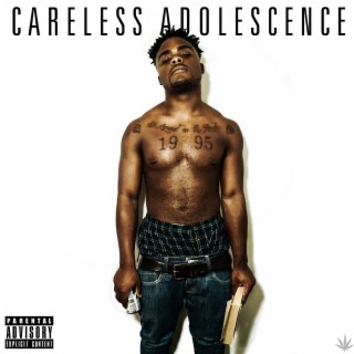Careless Adolescence
