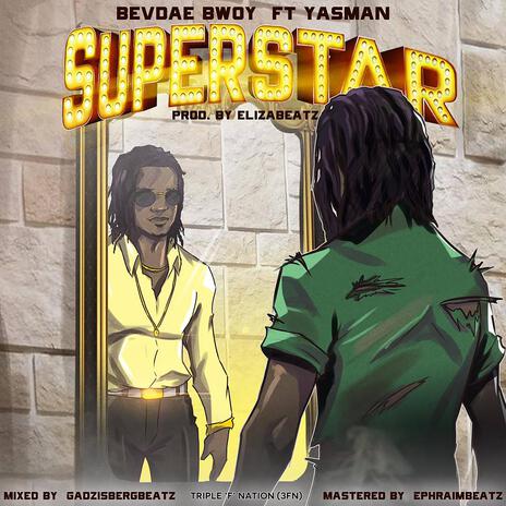 Superstar ft. Yasman | Boomplay Music