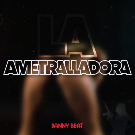 La Ametralladora | Boomplay Music