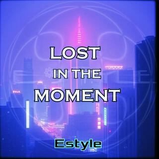 Lost In The Moment lyrics | Boomplay Music