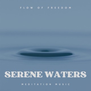 Serene Waters - Meditation Music