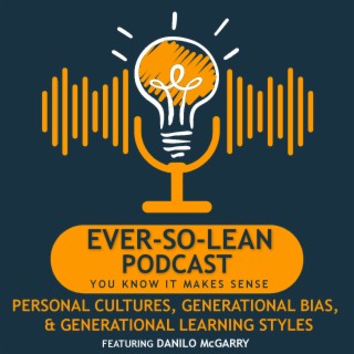 Personal Cultures, Generational Bias & Learning Styles