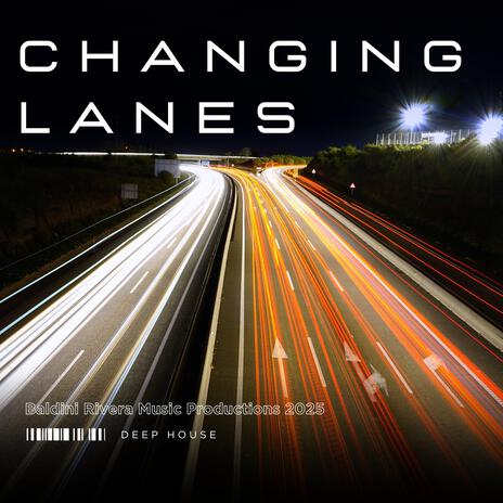 Changing Lanes | Boomplay Music