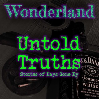 Untold Truths... Stories of Days Gone By