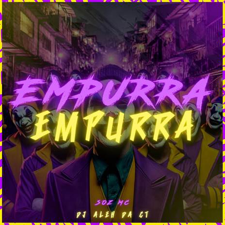 Empurra Empurra ft. DJ Aleh da CT | Boomplay Music