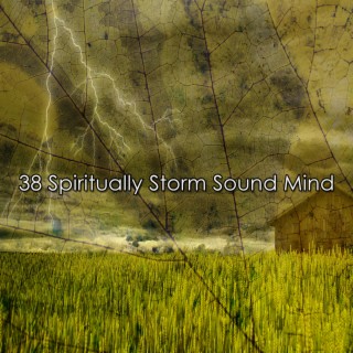 38 Spiritually Storm Sound Mind