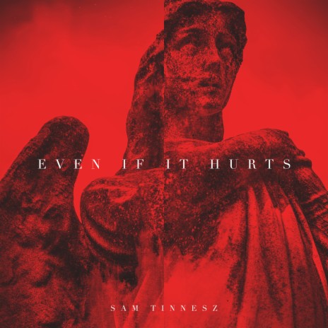 Even If It Hurts | Boomplay Music