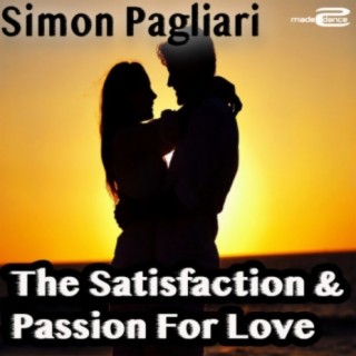 The Satisfaction & Passion For Love