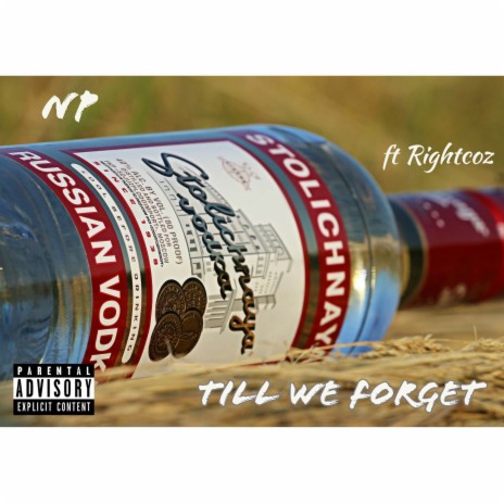 Till We Forget ft. Rightcoz | Boomplay Music