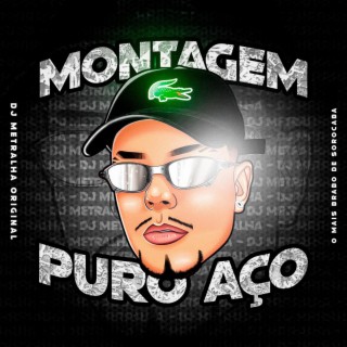 Montagem Puro Aço