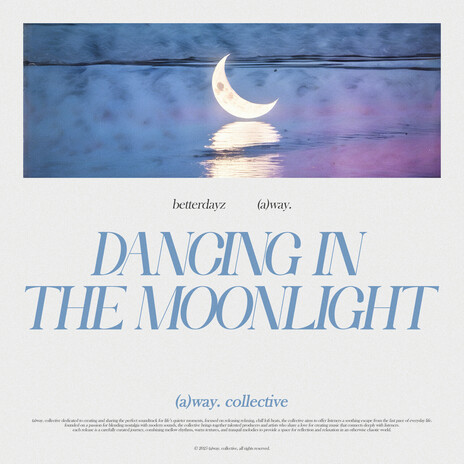 dancing in the moonlight ft. (a)way. | Boomplay Music