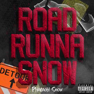 Road Runna Snow