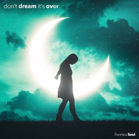 Don't Dream It's Over ft. Rachael Schroeder | Boomplay Music