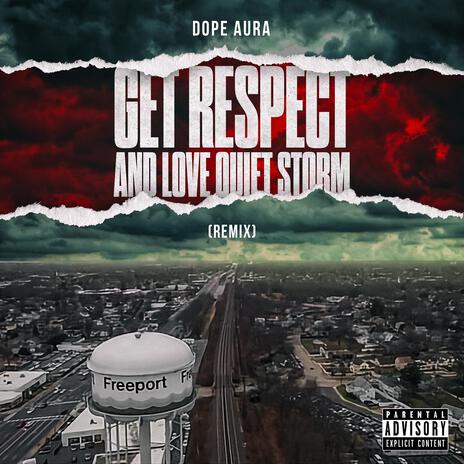 Get Respect And Love Quiet Storm | Boomplay Music