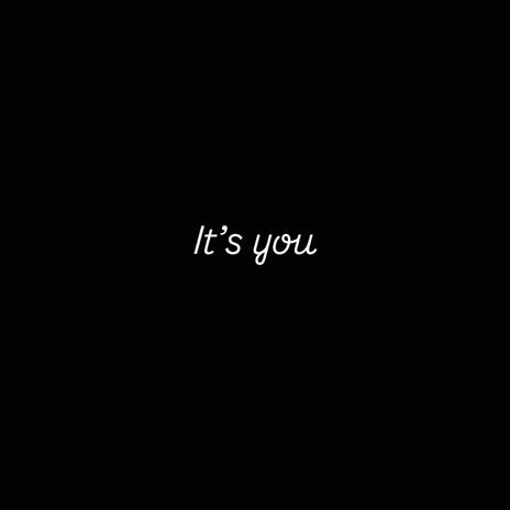 It's you | Boomplay Music