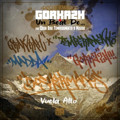 Vuela Alto ft. Un Beat De..., Doshermanos, Madda, Temperamento & Gran Rah | Boomplay Music