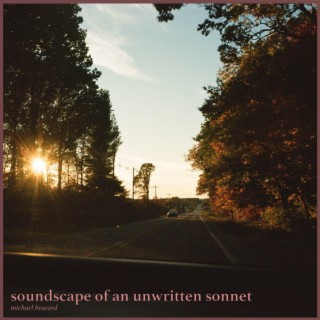 soundscape of an unwritten sonnet