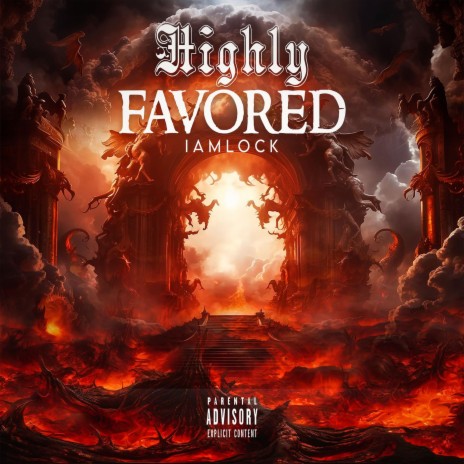 HIGHLY FAVORED | Boomplay Music