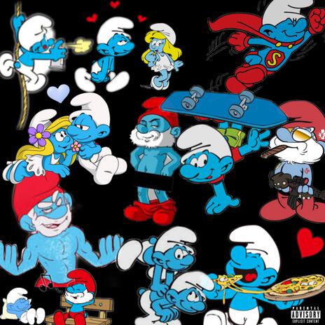 Like a Smurf! | Boomplay Music