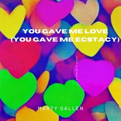 You Gave Me Love (You Gave Me Ecstasy)