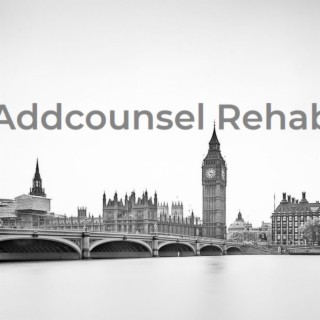 Addcounsel Rehab in London (Podcast) * Can They Be Trusted? All Info on Addcounsel London