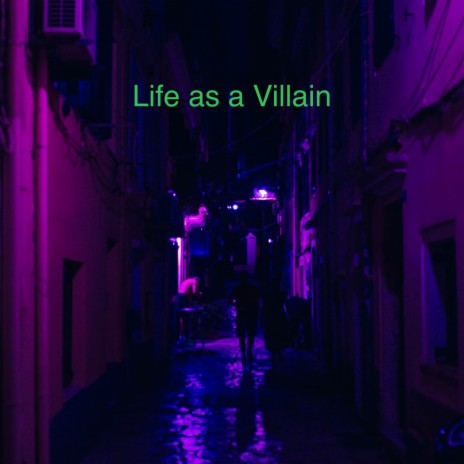 Life as a Villain ft. Khan Kazi | Boomplay Music