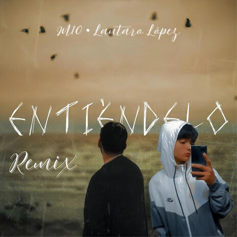 Entiéndelo ‐ Remix (Lautaro López Remix) ft. Lautaro López | Boomplay Music