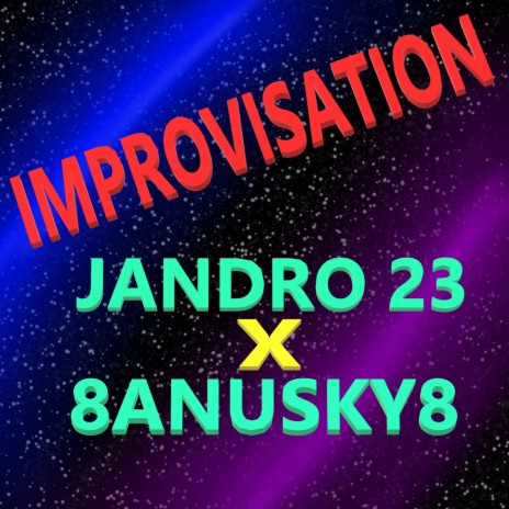 Improvisation ft. 8anusky8 | Boomplay Music