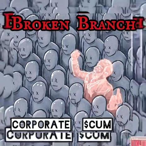 Corporate Scum | Boomplay Music