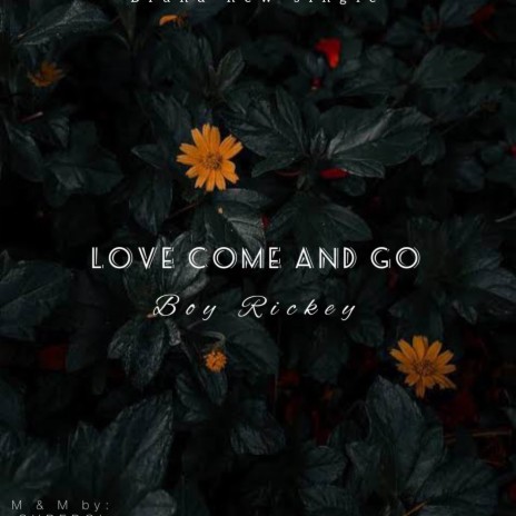 Love Come and Go | Boomplay Music